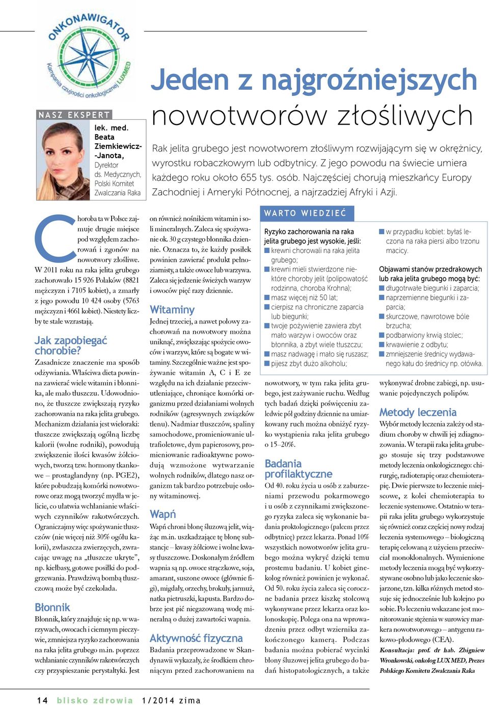 Z jego powodu na świecie umiera każdego roku około 655 tys. osób. Najczęściej chorują mieszkańcy Europy Zachodniej i Ameryki Północnej, a najrzadziej Afryki i Azji.