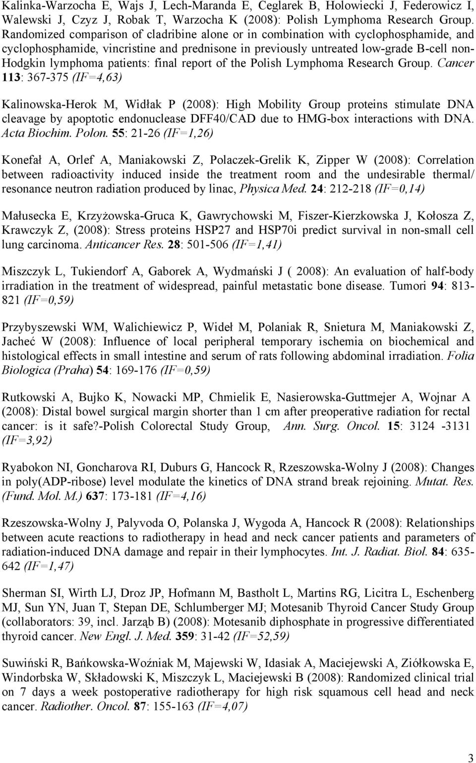 patients: final report of the Polish Lymphoma Research Group.