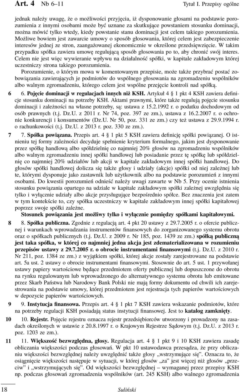 mówić tylko wtedy, kiedy powstanie stanu dominacji jest celem takiego porozumienia.