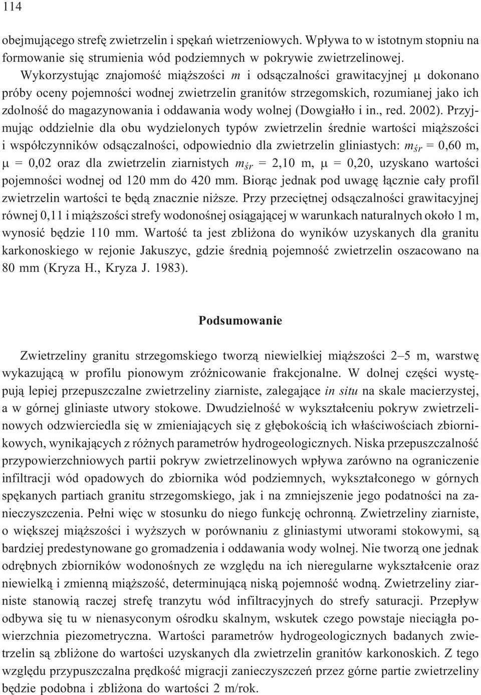 wody wolnej (Dowgia³³o i in., red. 2002).