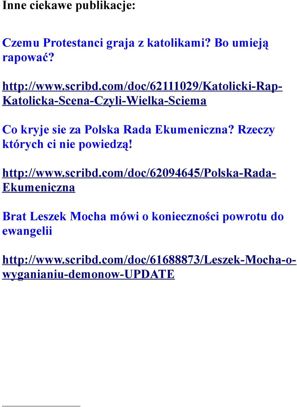 Rzeczy których ci nie powiedzą! http://www.scribd.