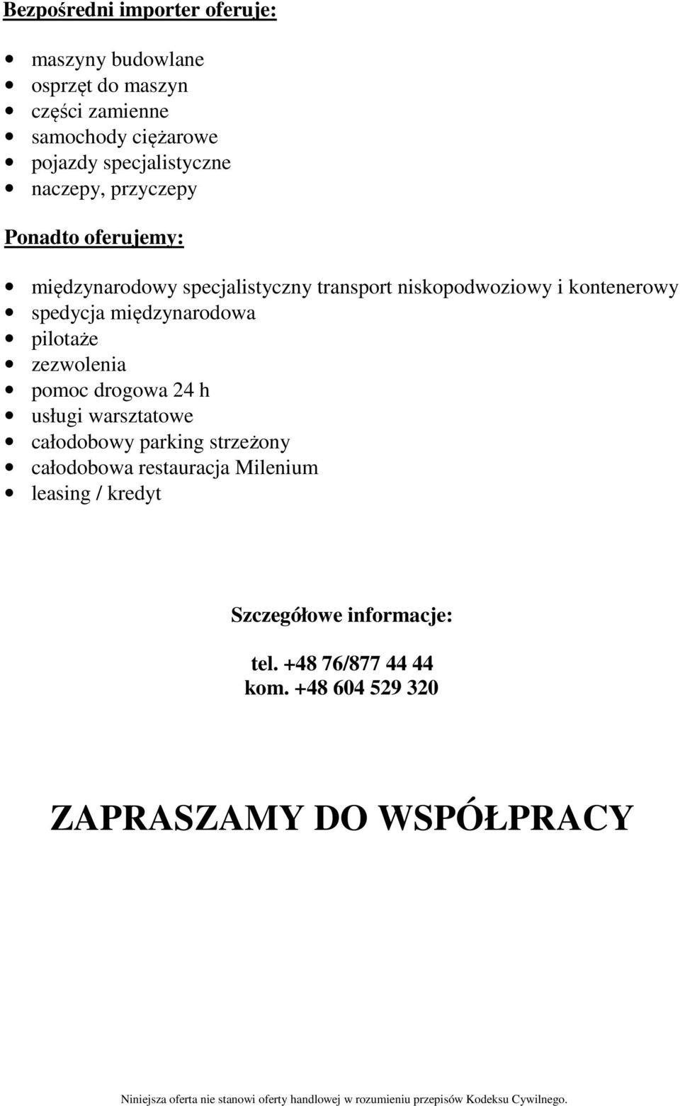 kontenerowy spedycja międzynarodowa pilotaże zezwolenia pomoc drogowa 24 h usługi warsztatowe całodobowy parking