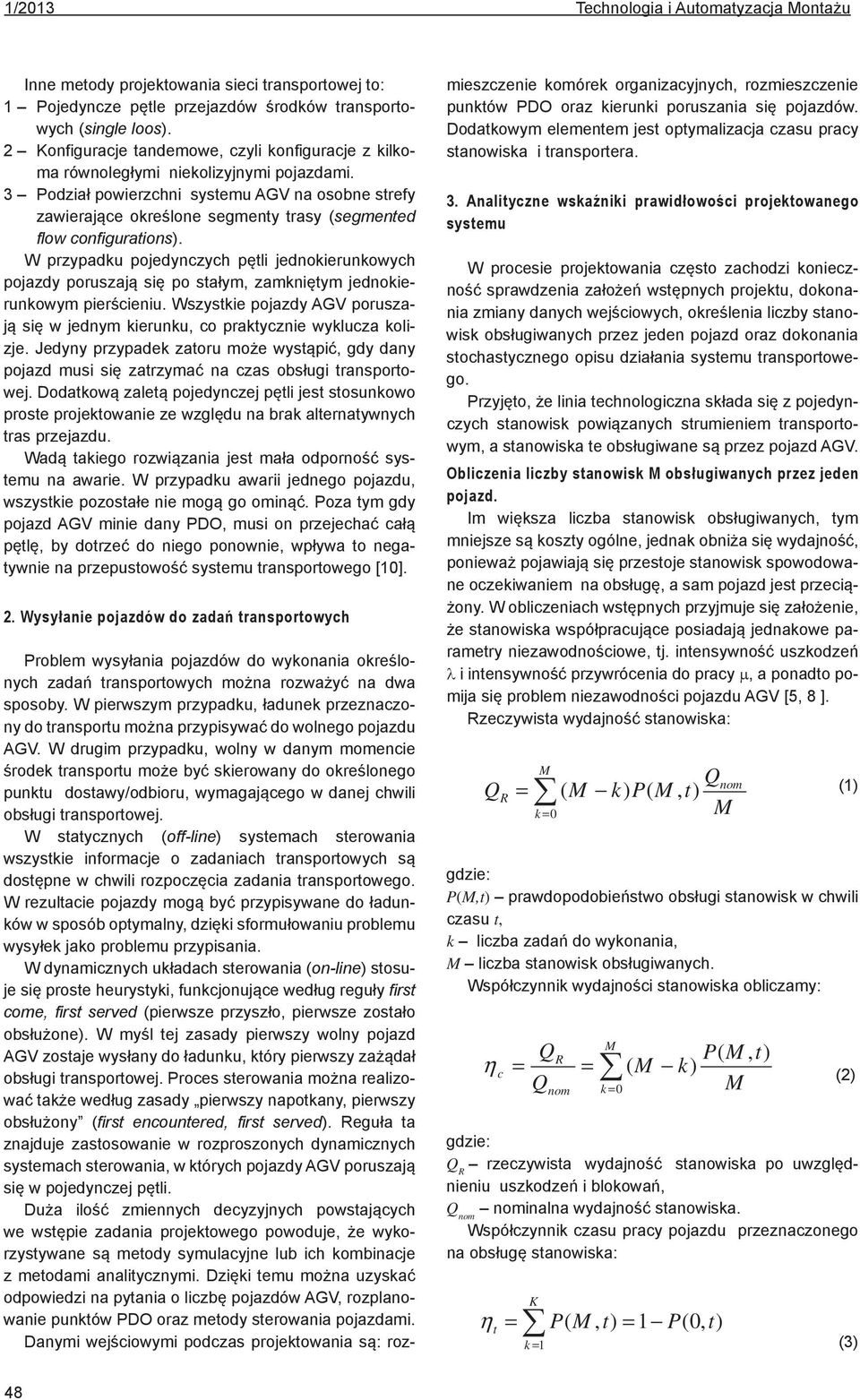 3 Podział powierzchni systemu AGV na osobne strefy zawierające oreślone segmenty trasy (segmented flow configurations).