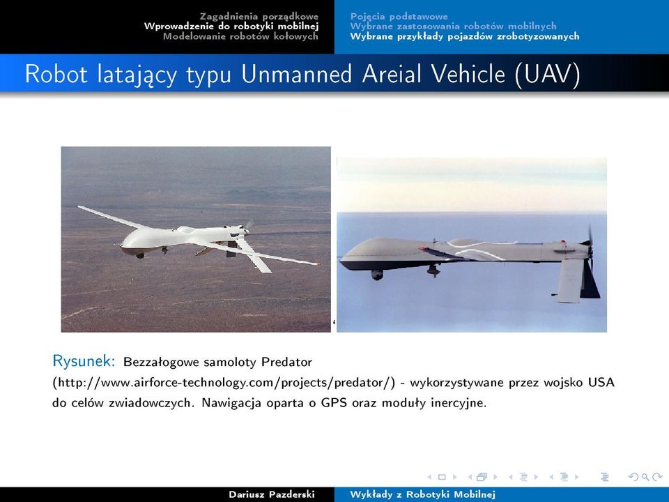 com/projects/predator/) - wykorzystywane przez wojsko USA do
