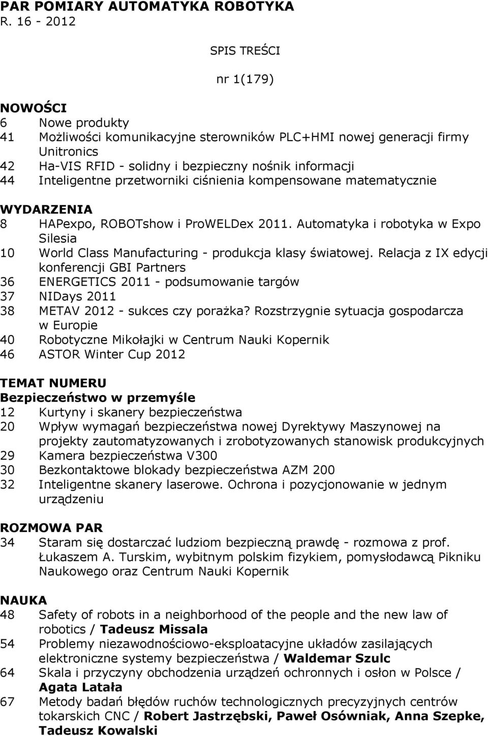 Inteligentne przetworniki ciśnienia kompensowane matematycznie WYDARZENIA 8 HAPexpo, ROBOTshow i ProWELDex 2011.