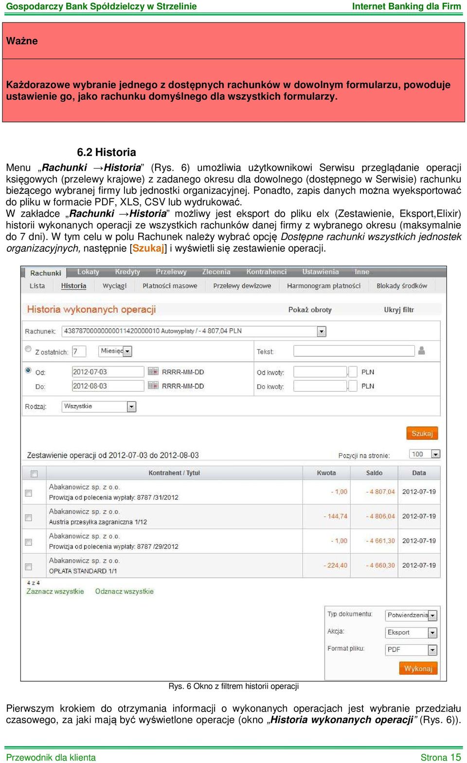 organizacyjnej. Ponadto, zapis danych można wyeksportować do pliku w formacie PDF, XLS, CSV lub wydrukować.