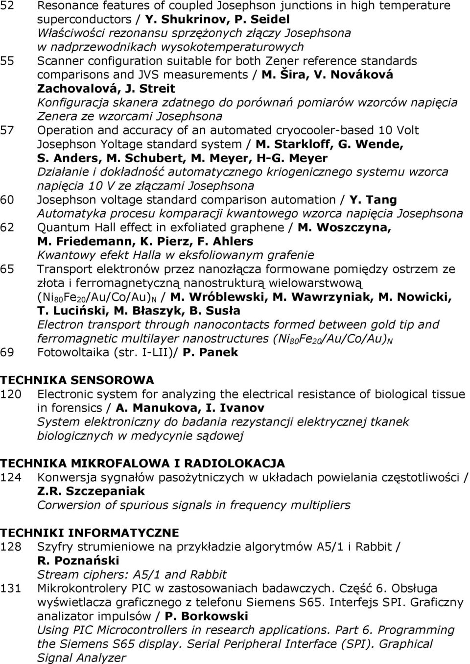 measurements / M. Šira, V. Nováková Zachovalová, J.