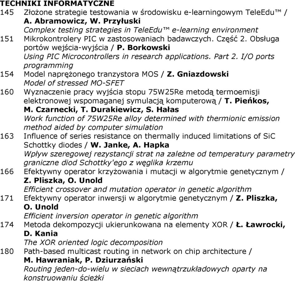 Borkowski Using PIC Microcontrollers in research applications. Part 2. I/O ports programming 154 Model naprężonego tranzystora MOS / Z.