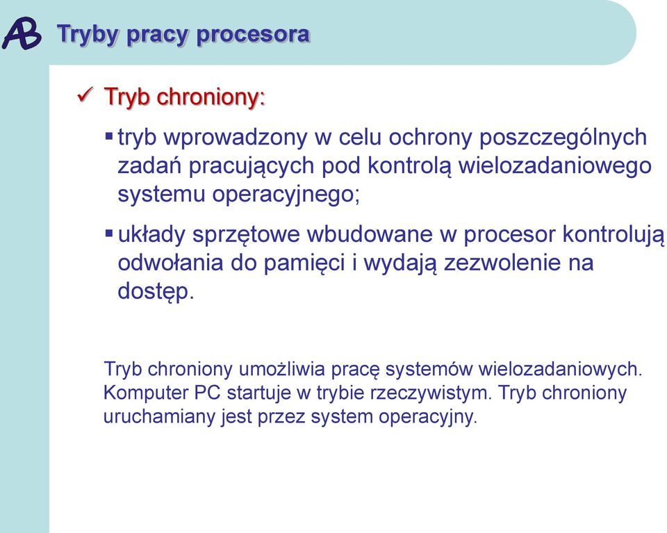 odwołania do pamięci i wydają zezwolenie na dostęp.