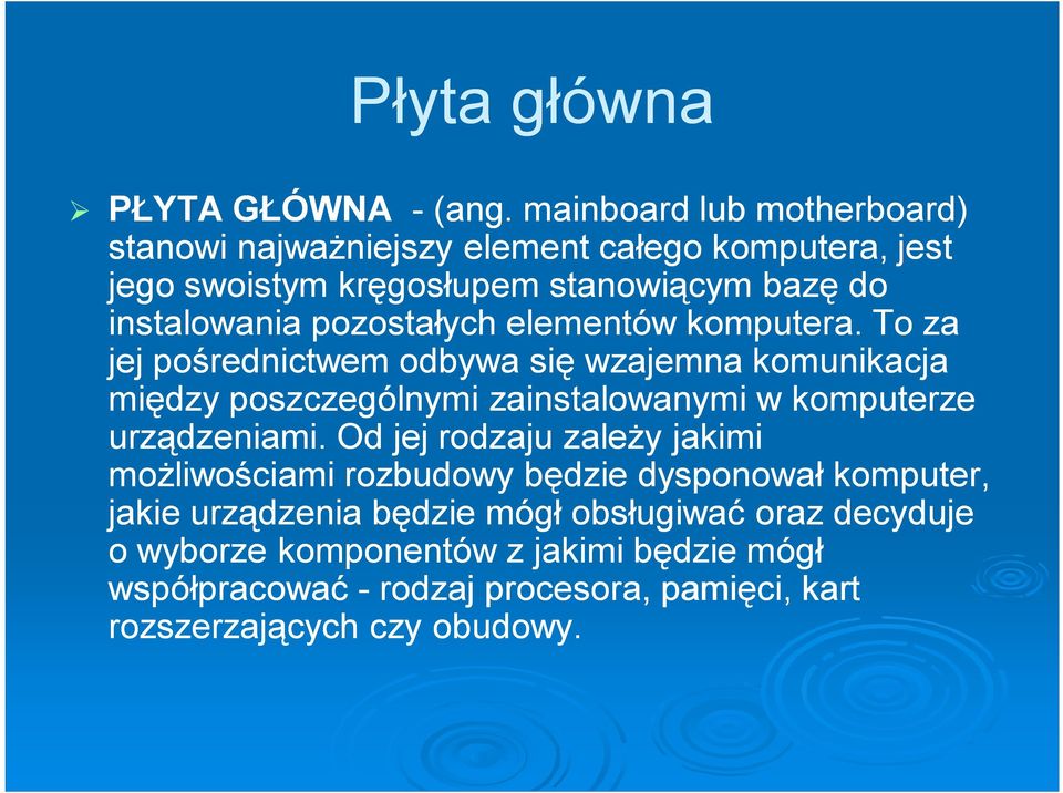 pozostałych elementów komputera.