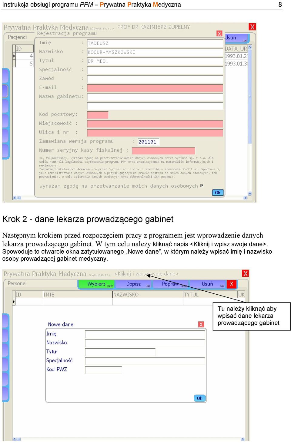 W tym celu należy kliknąć napis <Kliknij i wpisz swoje dane>.