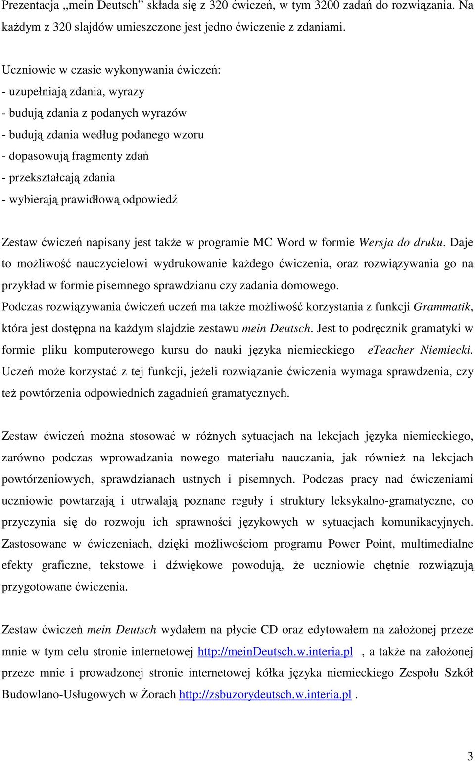 prawidłow odpowied Zestaw wicze napisany jest take w programie MC Word w formie Wersja do druku.