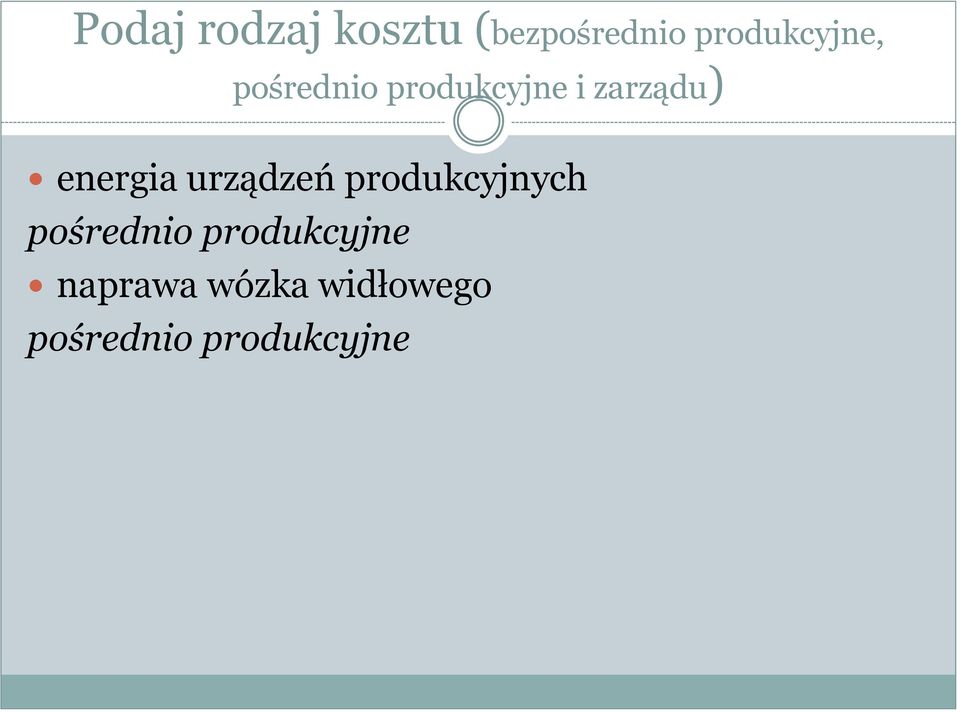 zarządu) energia urządzeń produkcyjnych