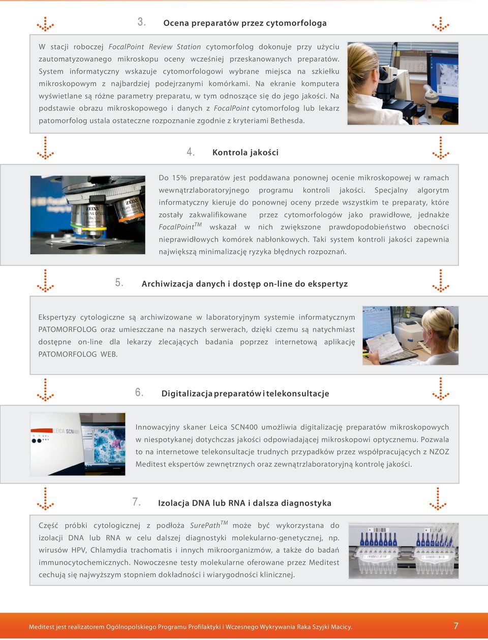 Na ekranie komputera wyświetlane są różne parametry preparatu, w tym odnoszące się do jego jakości.