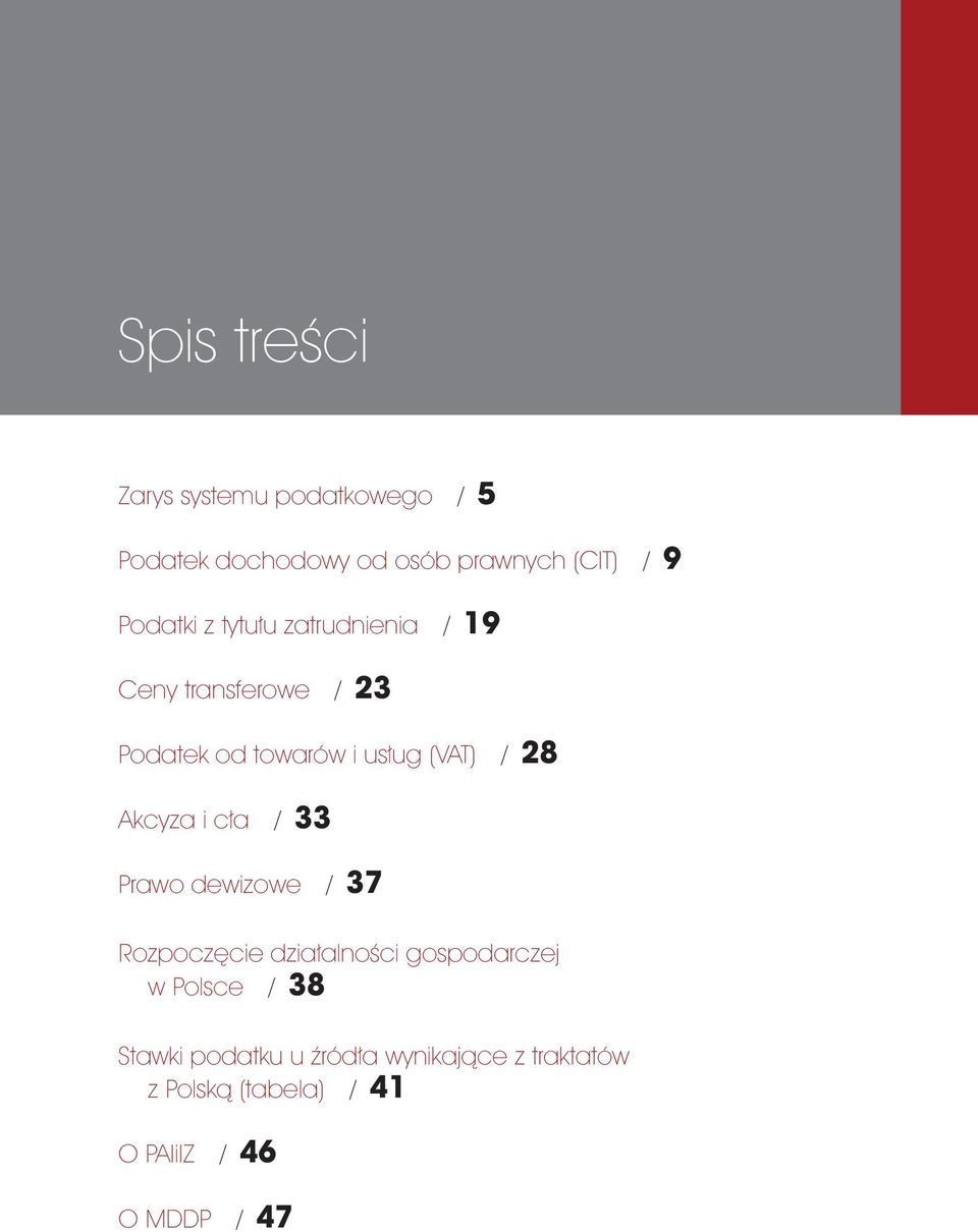 28 Akcyza i cła / 33 Prawo dewizowe / 37 Rozpoczęcie działalności gospodarczej w Polsce /