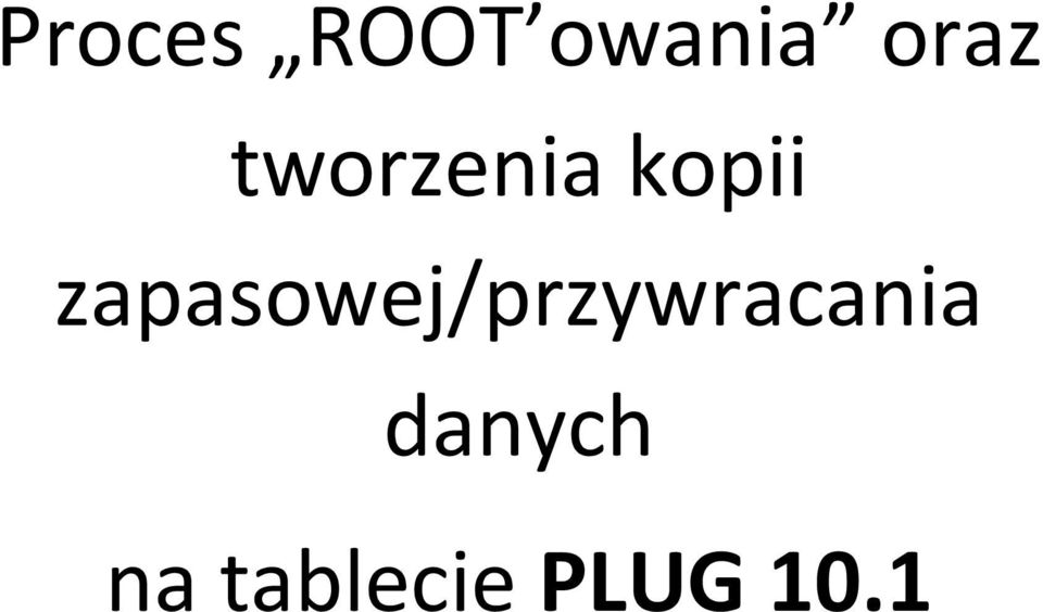 zapasowej/przywracania