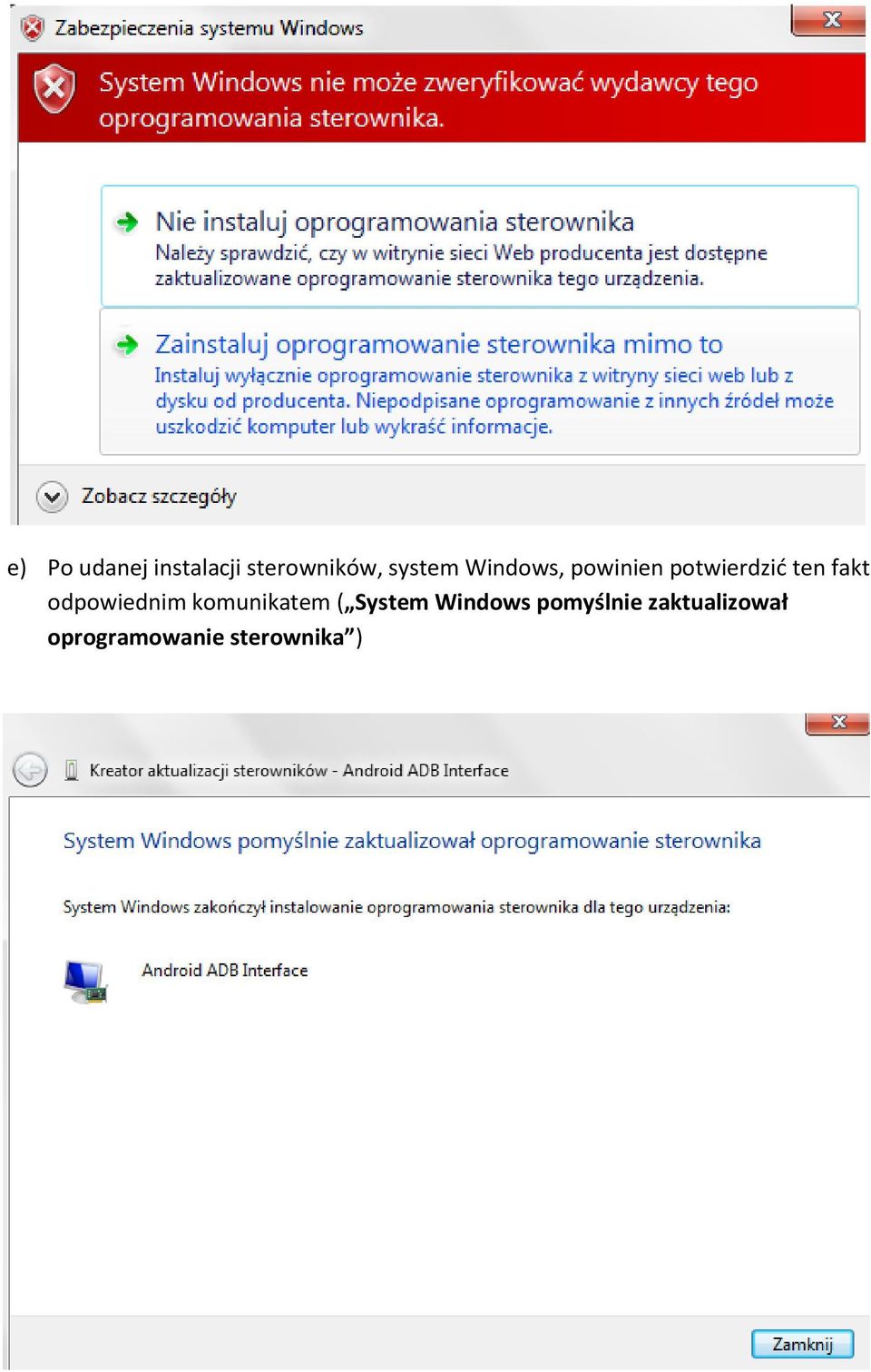 odpowiednim komunikatem ( System Windows