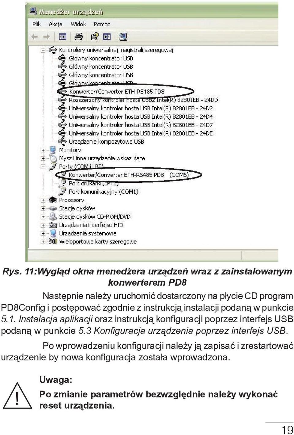 Instalacja aplikacji oraz instrukcją konfiguracji poprzez interfejs USB podaną w punkcie 5.