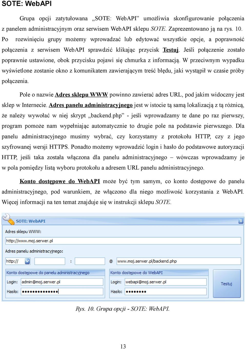 Jeśli połączenie zostało poprawnie ustawione, obok przycisku pojawi się chmurka z informacją.