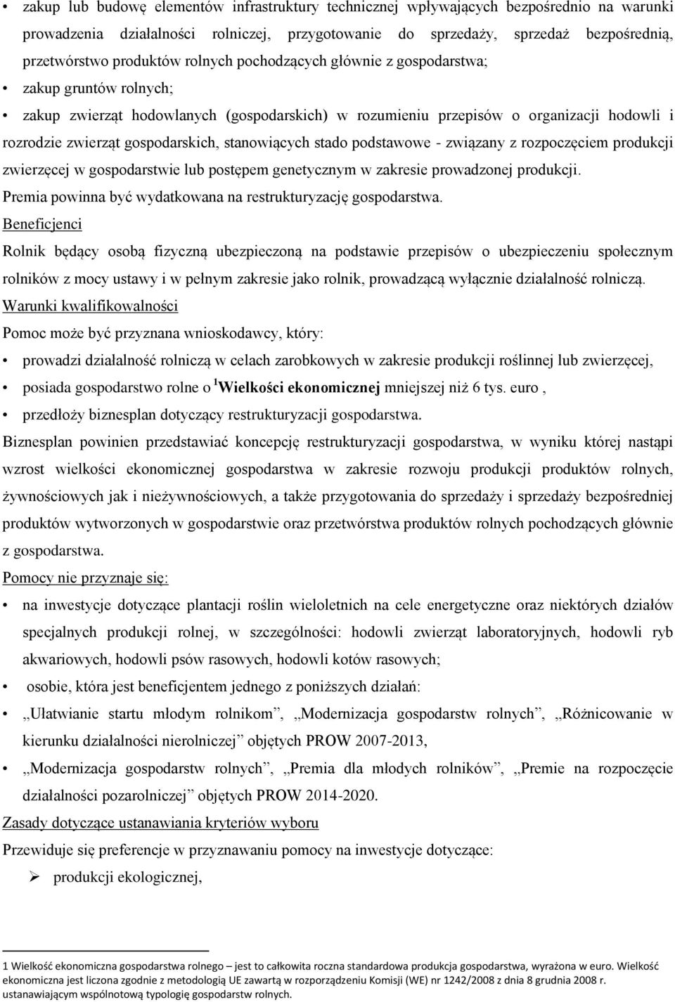 gospodarskich, stanowiących stado podstawowe - związany z rozpoczęciem produkcji zwierzęcej w gospodarstwie lub postępem genetycznym w zakresie prowadzonej produkcji.