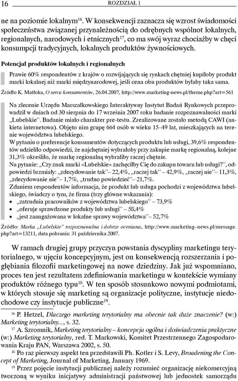 konsumpcji tradycyjnych, lokalnych produktów żywnościowych.