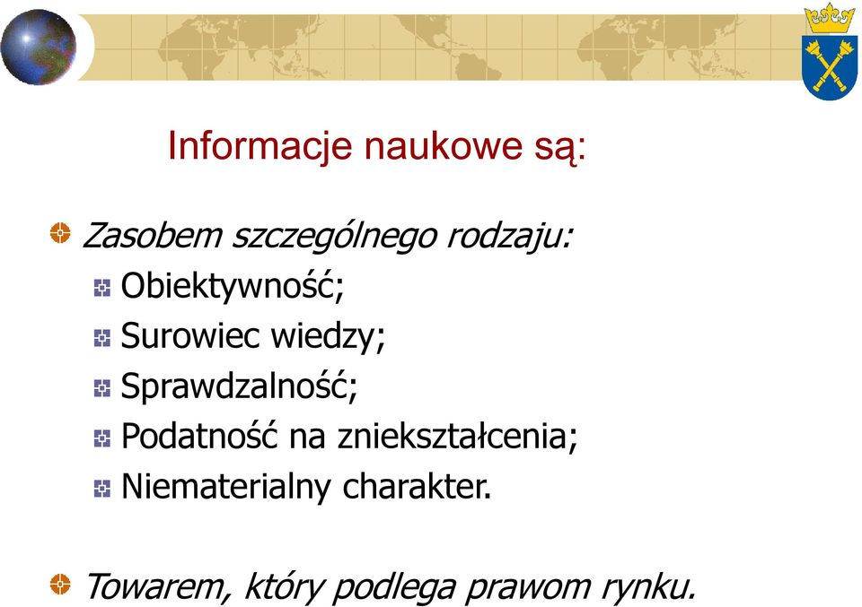 Sprawdzalność; Podatność na zniekształcenia;