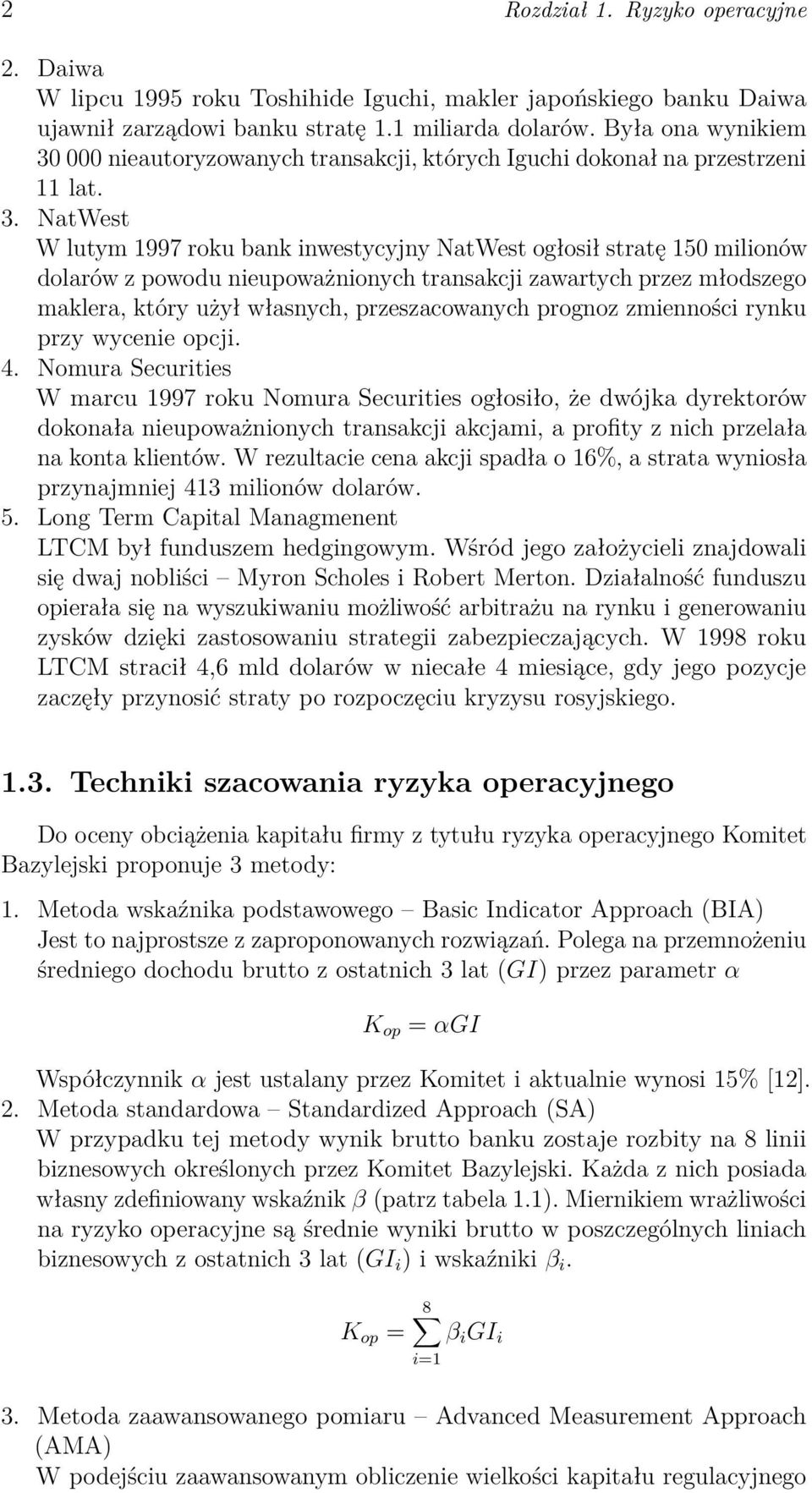 000 nieautoryzowanych transakcji, których Iguchi dokonał na przestrzeni 11 lat. 3.