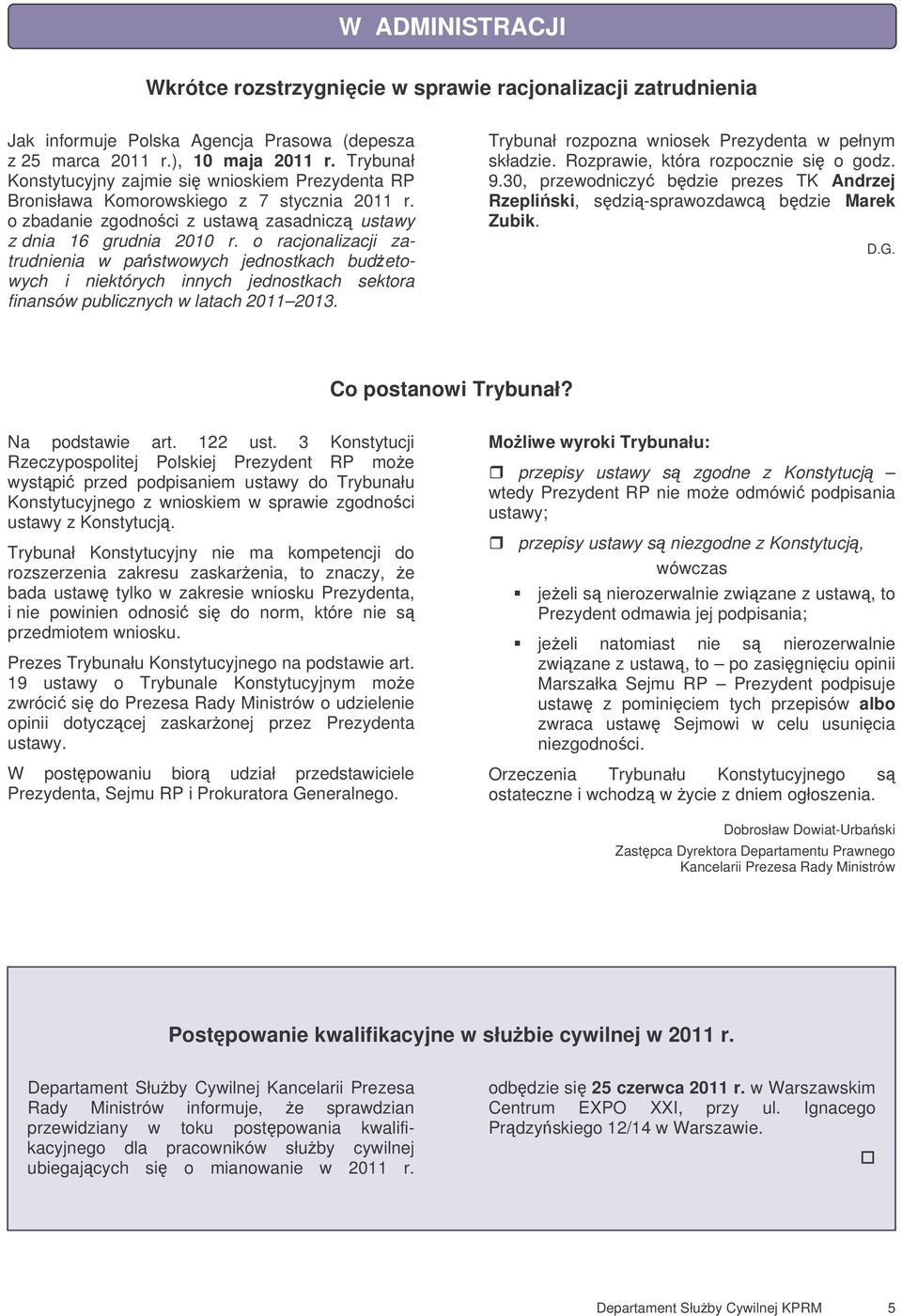 o racjonalizacji zatrudnienia w pastwowych jednostkach budetowych i niektórych innych jednostkach sektora finansów publicznych w latach 2011 2013.