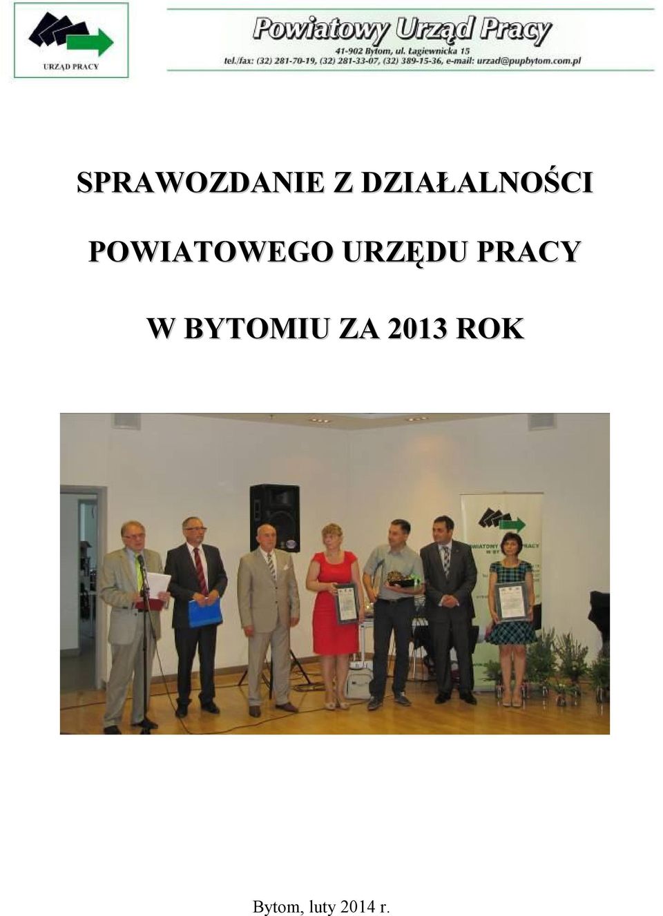 SPRAWOZDANIE Z DZIAŁALNOŚCI POWIATOWEGO