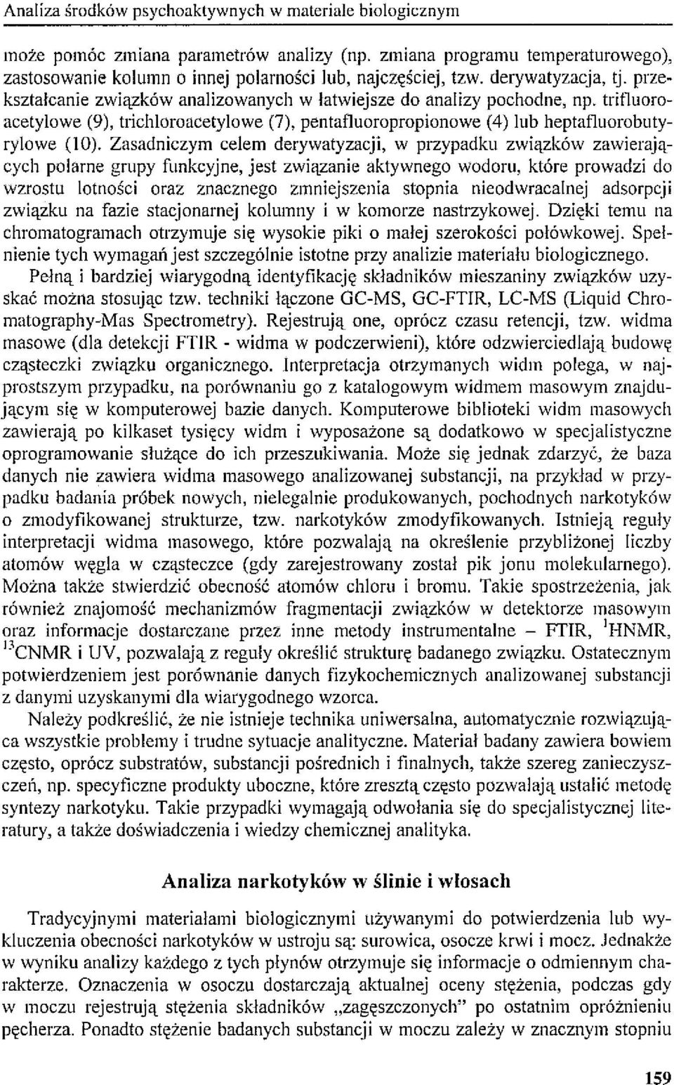 trit1uoroacetylowe (9), trichloroacetylowe (7), pentat1uoropropionowe (4) lub heptat1uorobutyrylowe (10).