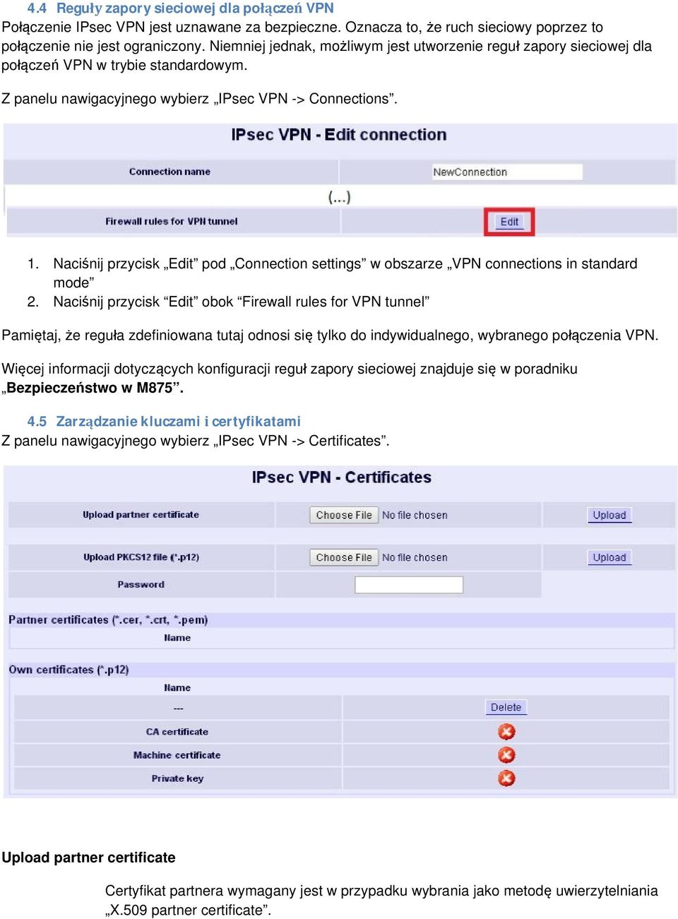 Naciśnij przycisk Edit pod Connection settings w obszarze VPN connections in standard mode 2.