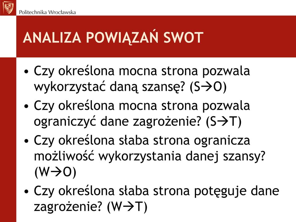 (S O) Czy określona mocna strona pozwala ograniczyć dane zagrożenie?