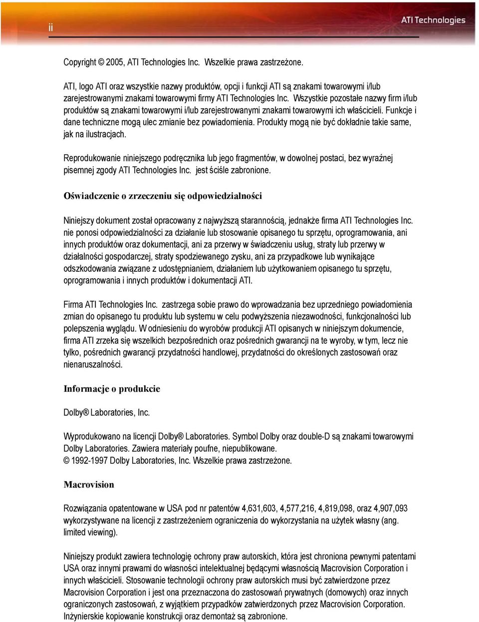 Wszystkie pozostałe nazwy firm i/lub produktów są znakami towarowymi i/lub zarejestrowanymi znakami towarowymi ich właścicieli. Funkcje i dane techniczne mogą ulec zmianie bez powiadomienia.