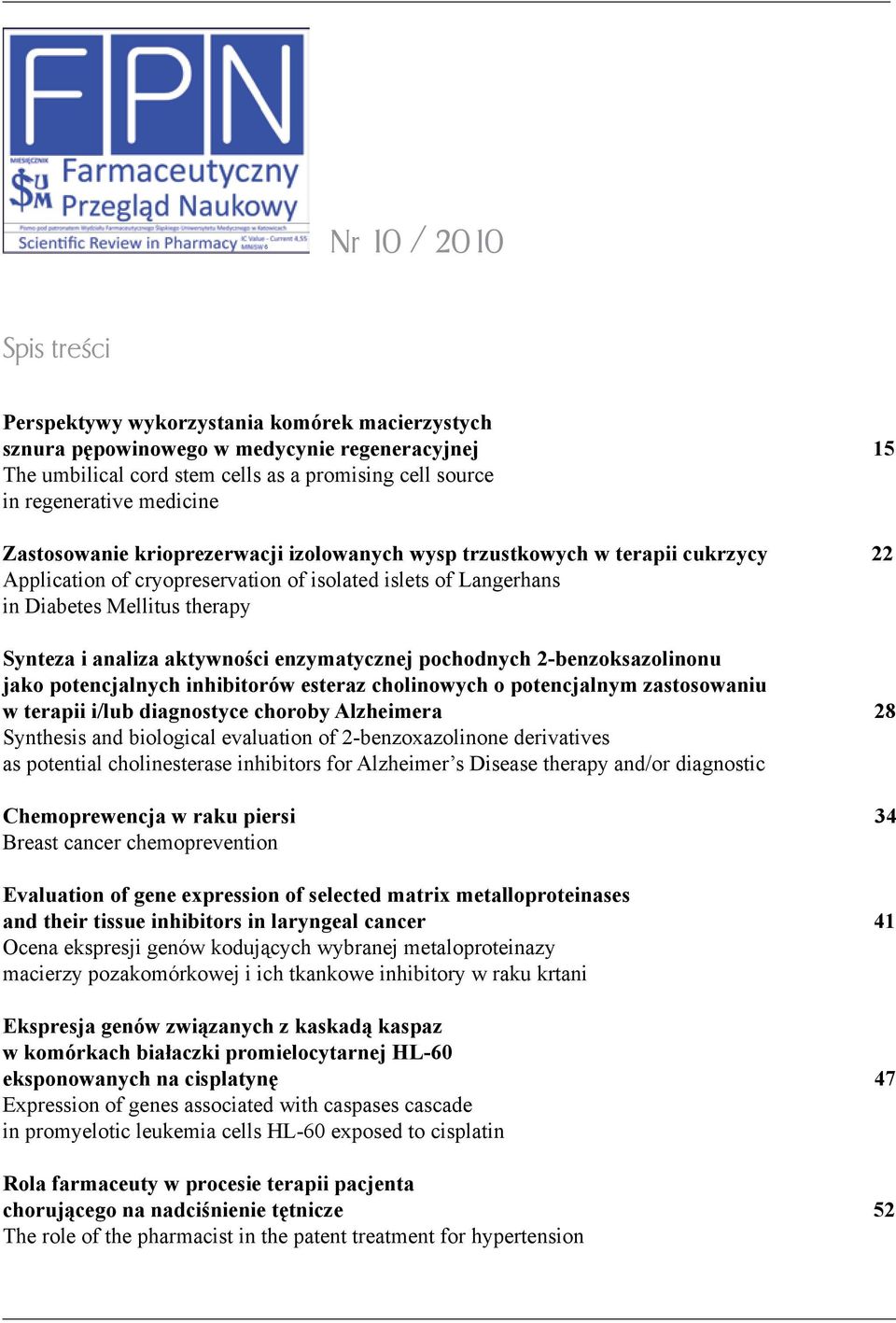 Synteza i analiza aktywności enzymatycznej pochodnych 2-benzoksazolinonu jako potencjalnych inhibitorów esteraz cholinowych o potencjalnym zastosowaniu w terapii i/lub diagnostyce choroby Alzheimera0