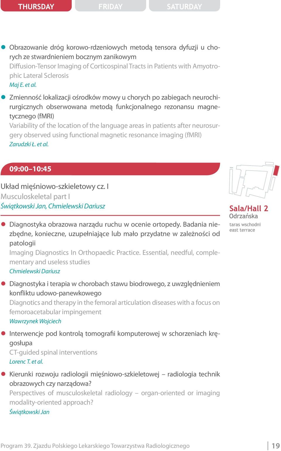 z Zmienność lokalizacji ośrodków mowy u chorych po zabiegach neurochirurgicznych obserwowana metodą funkcjonalnego rezonansu magnetycznego (fmri) Variability of the location of the language areas in