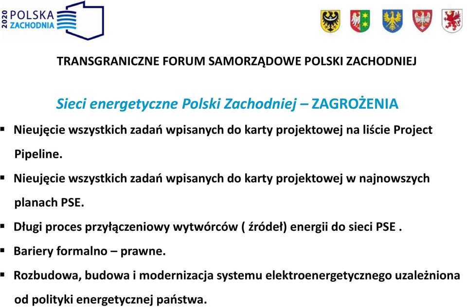 Nieujęcie wszystkich zadań wpisanych do karty projektowej w najnowszych planach PSE.