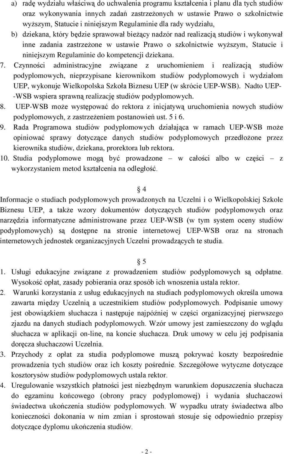 niniejszym Regulaminie do kompetencji dziekana. 7.