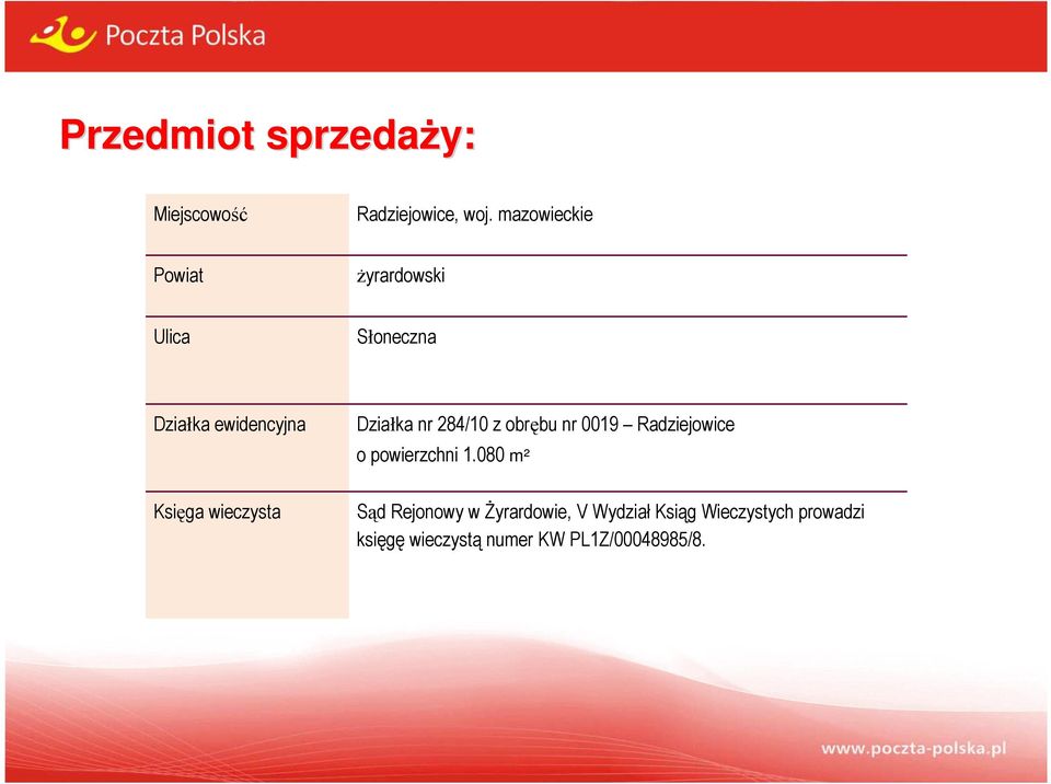 284/10 z obrębu nr 0019 Radziejowice o powierzchni 1.