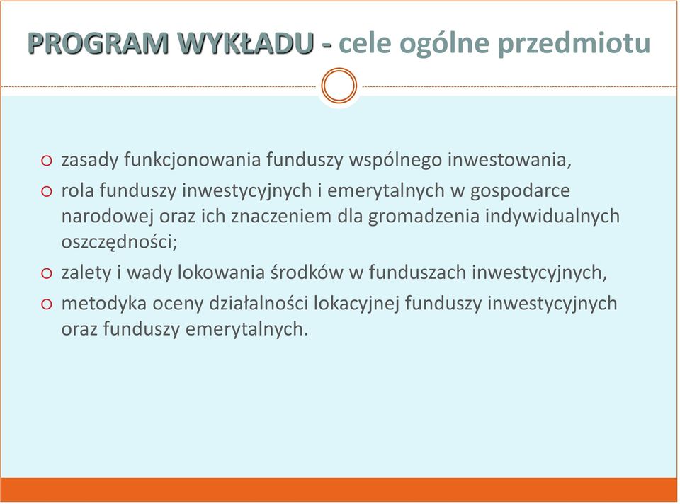 znaczeniem dla gromadzenia indywidualnych oszczędności; zalety i wady lokowania środków w