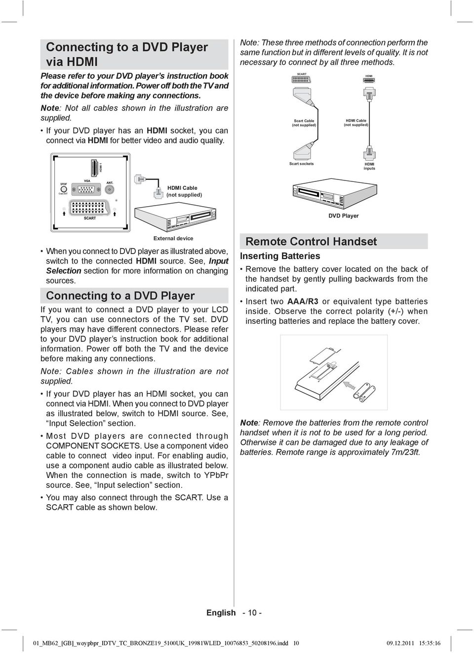 Note: These three methods of connection perform the same function but in different levels of quality. It is not necessary to connect by all three methods.