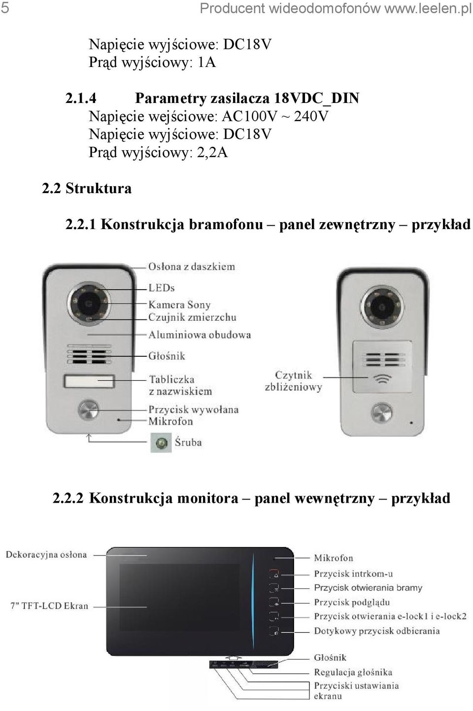 2.1.4 Parametry zasilacza 18VDC_DIN Napięcie wejściowe: AC100V ~ 240V