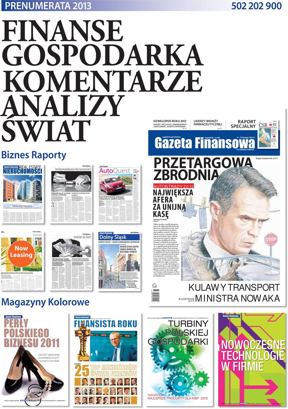 pozycją na rynku oraz odznaczają się ugrunto- w którym redakcja wyróżniłą najbardziej atrakcyjne najwyższym poziomie.