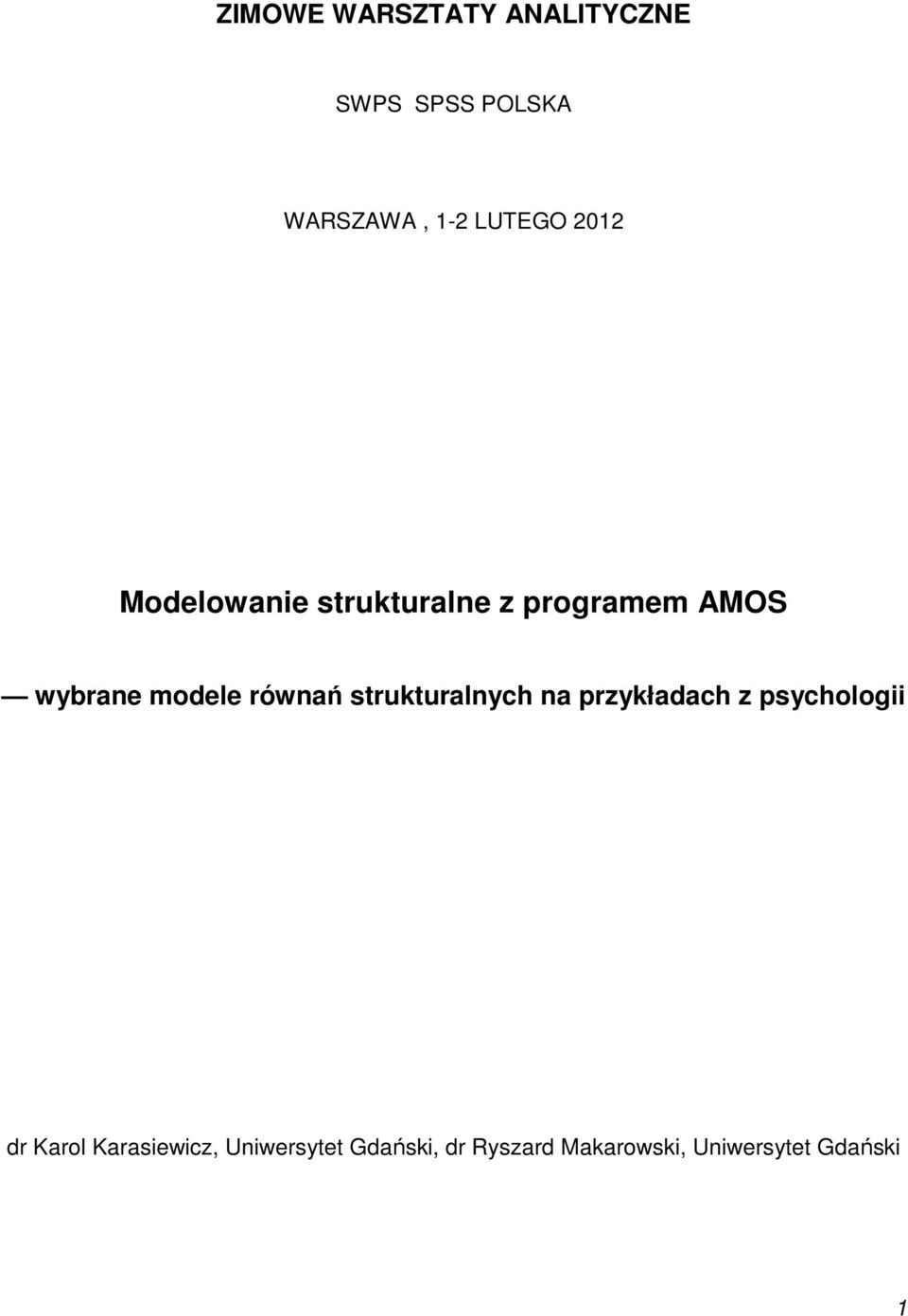 równań strukturalnych na przykładach z psychologii dr Karol