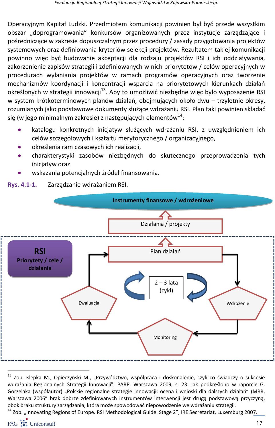 zasady przygotowania projektów systemowych oraz definiowania kryteriów selekcji projektów.