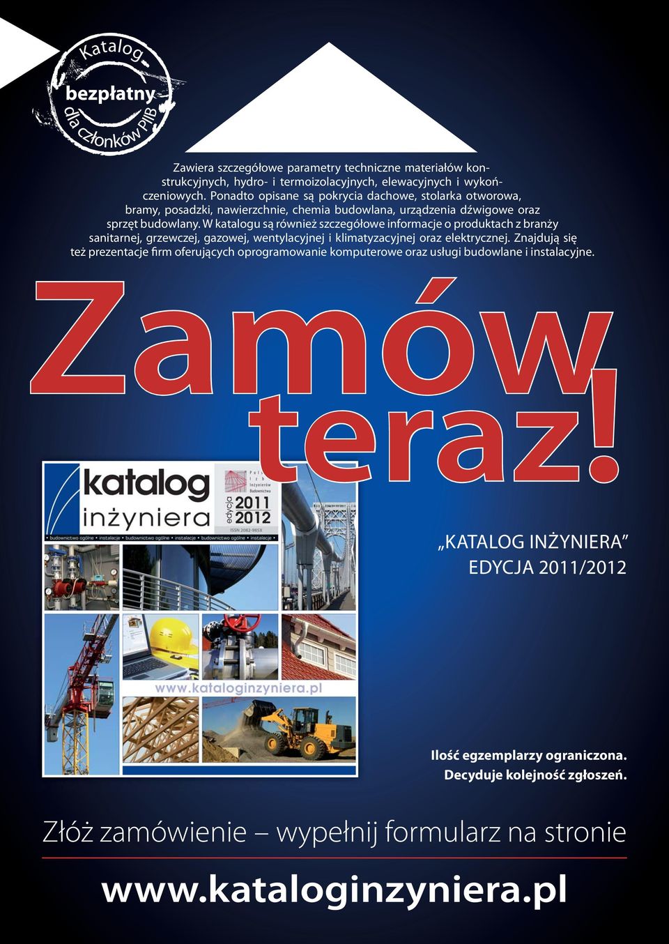 W katalogu są również szczegółowe informacje o produktach z branży sanitarnej, grzewczej, gazowej, wentylacyjnej i klimatyzacyjnej oraz elektrycznej.