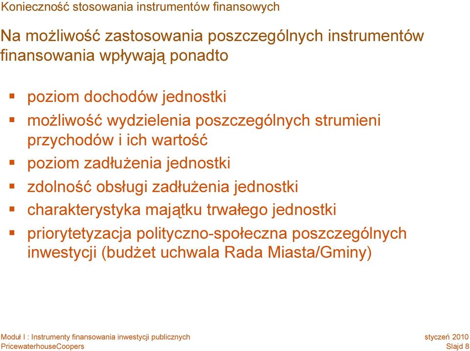 przychodów i ich wartość poziom zadłużenia jednostki zdolnośćobsługi zadłużenia jednostki charakterystyka