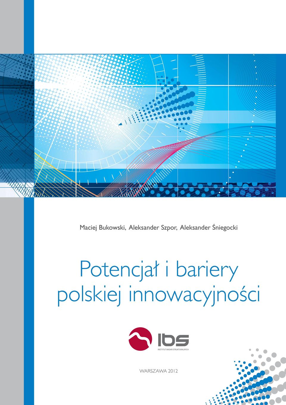 Potencjał i bariery polskiej