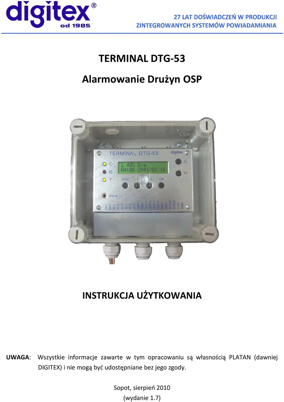 opracowaniu są własnością PLATAN (dawniej DIGITEX) i nie