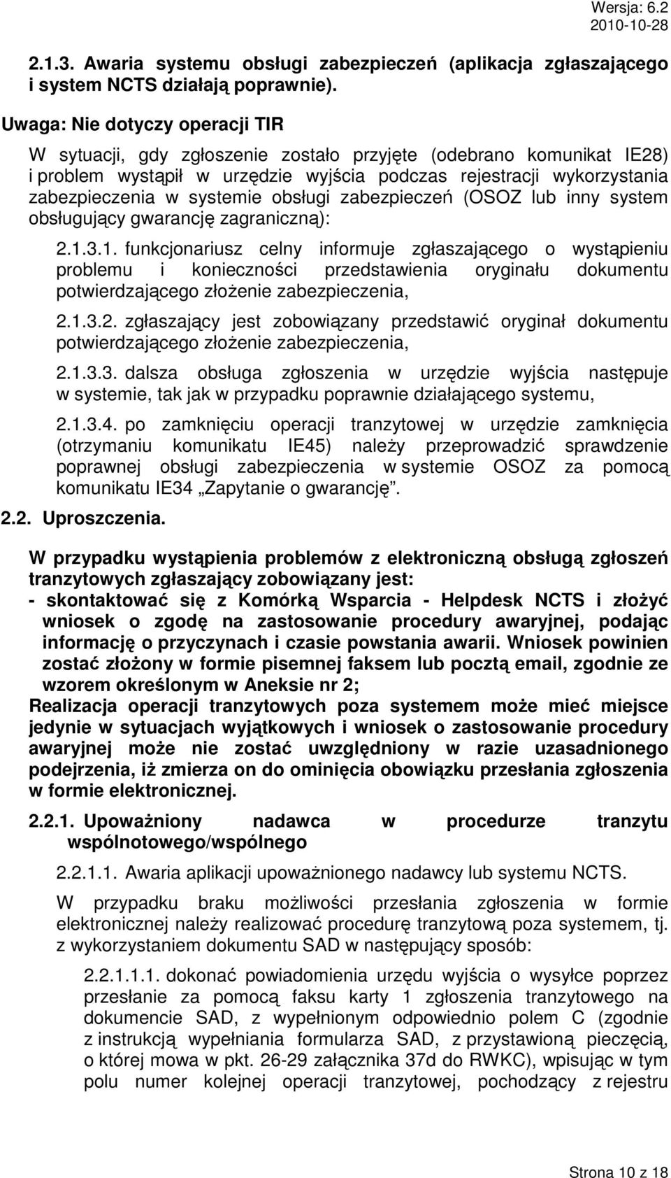 obsługi zabezpieczeń (OSOZ lub inny system obsługujący gwarancję zagraniczną): 2.1.