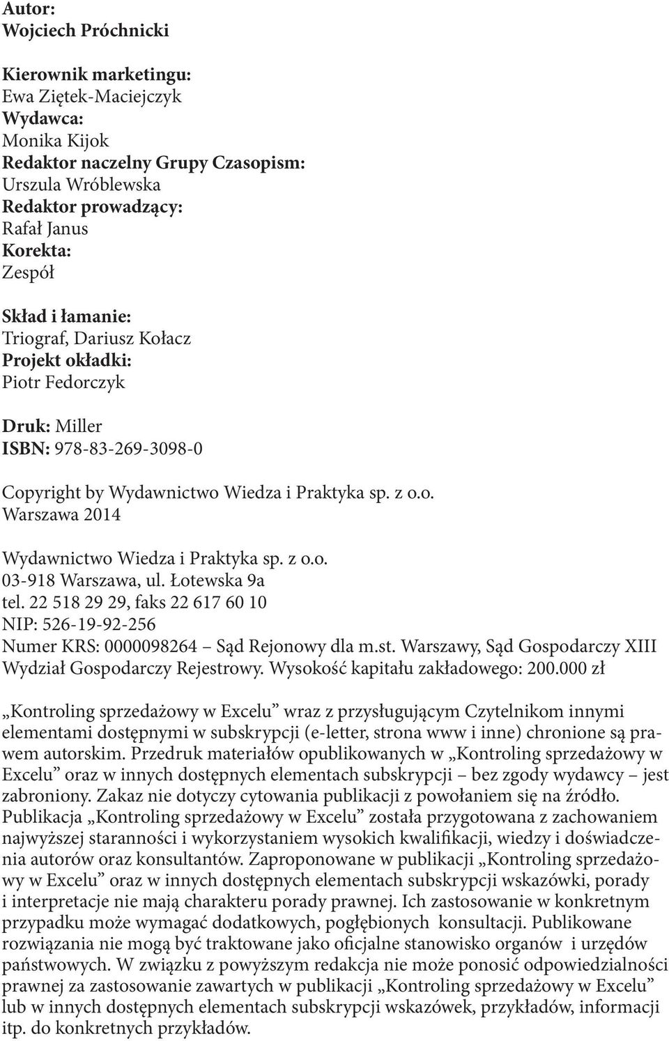 z o.o. 03-918 Warszawa, ul. Łotewska 9a tel. 22 518 29 29, faks 22 617 60 10 NIP: 526-19-92-256 Numer KRS: 0000098264 Sąd Rejonowy dla m.st.